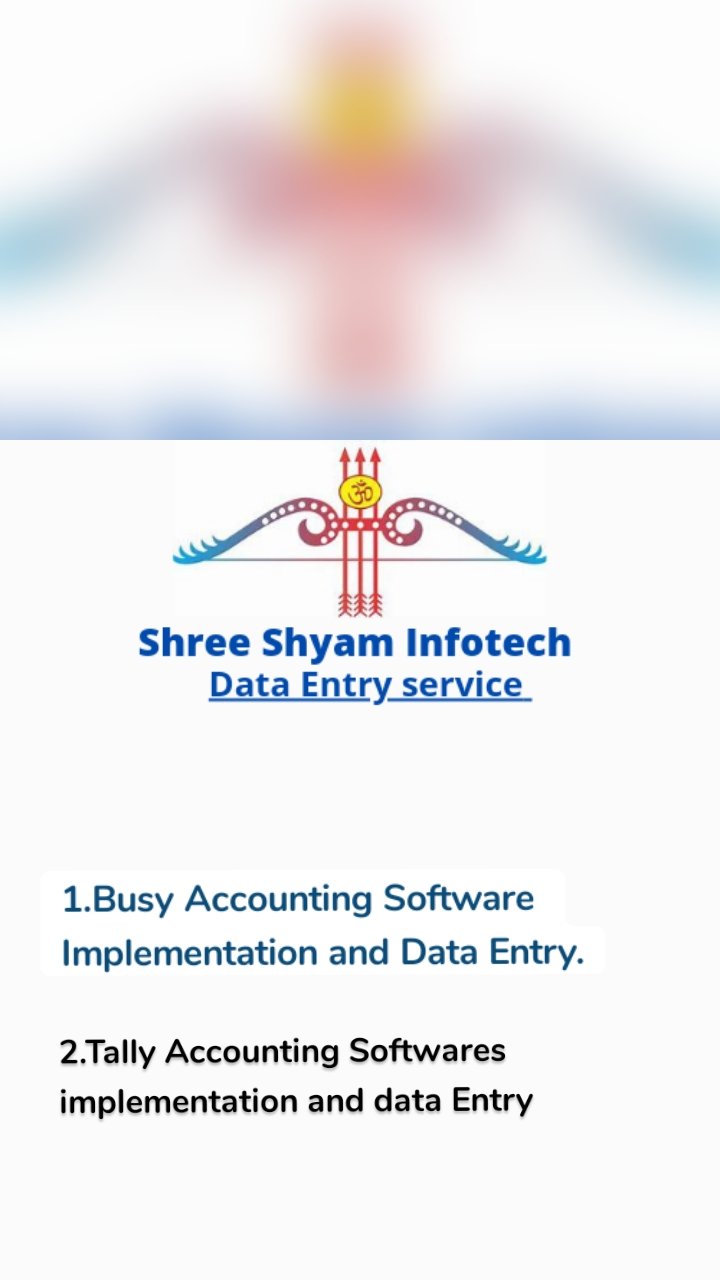 1.Busy Accounting Software Implementation and Data Entry. 2.Tally Accounting Softwares implementation and data Entry